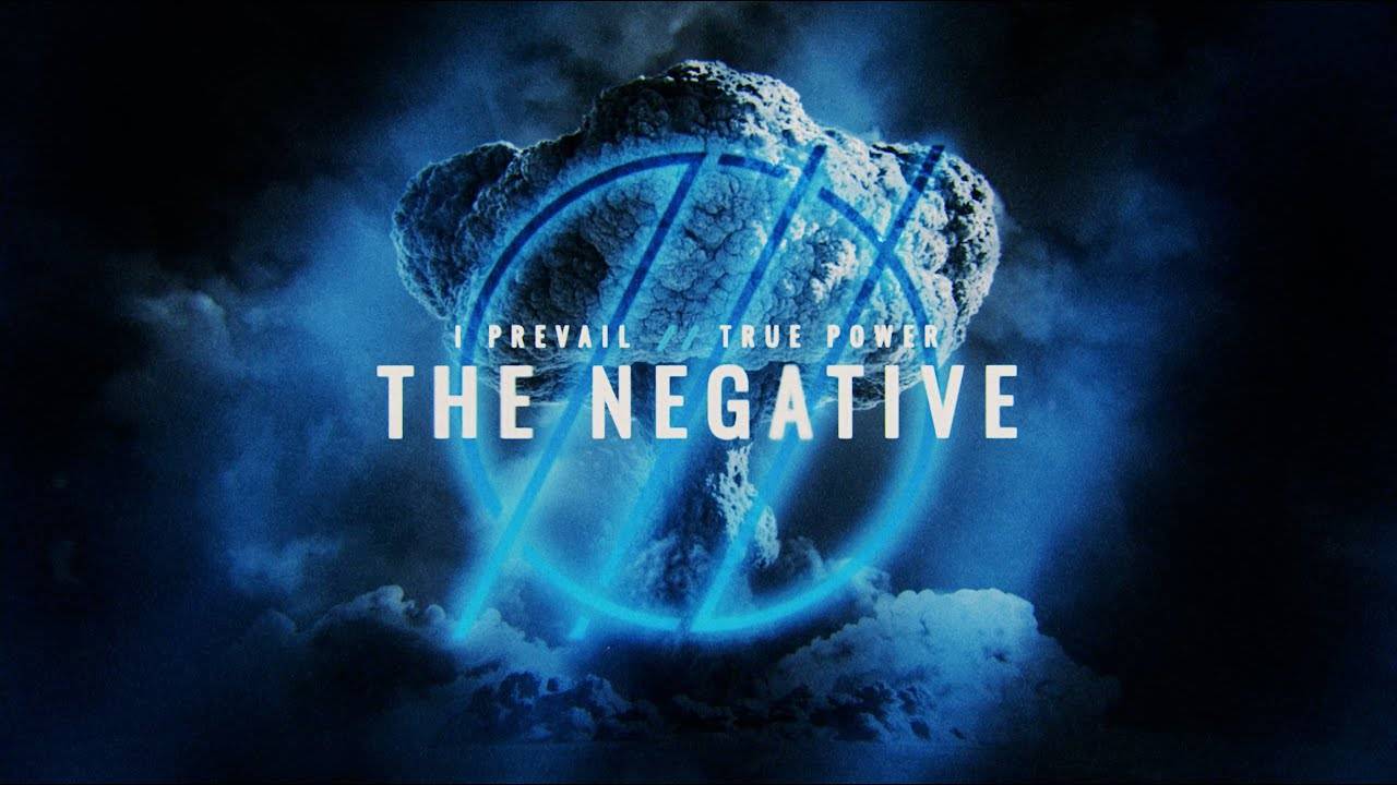 I Prevail – The Negative Lyrics I Prevail – The Negative Lyrics