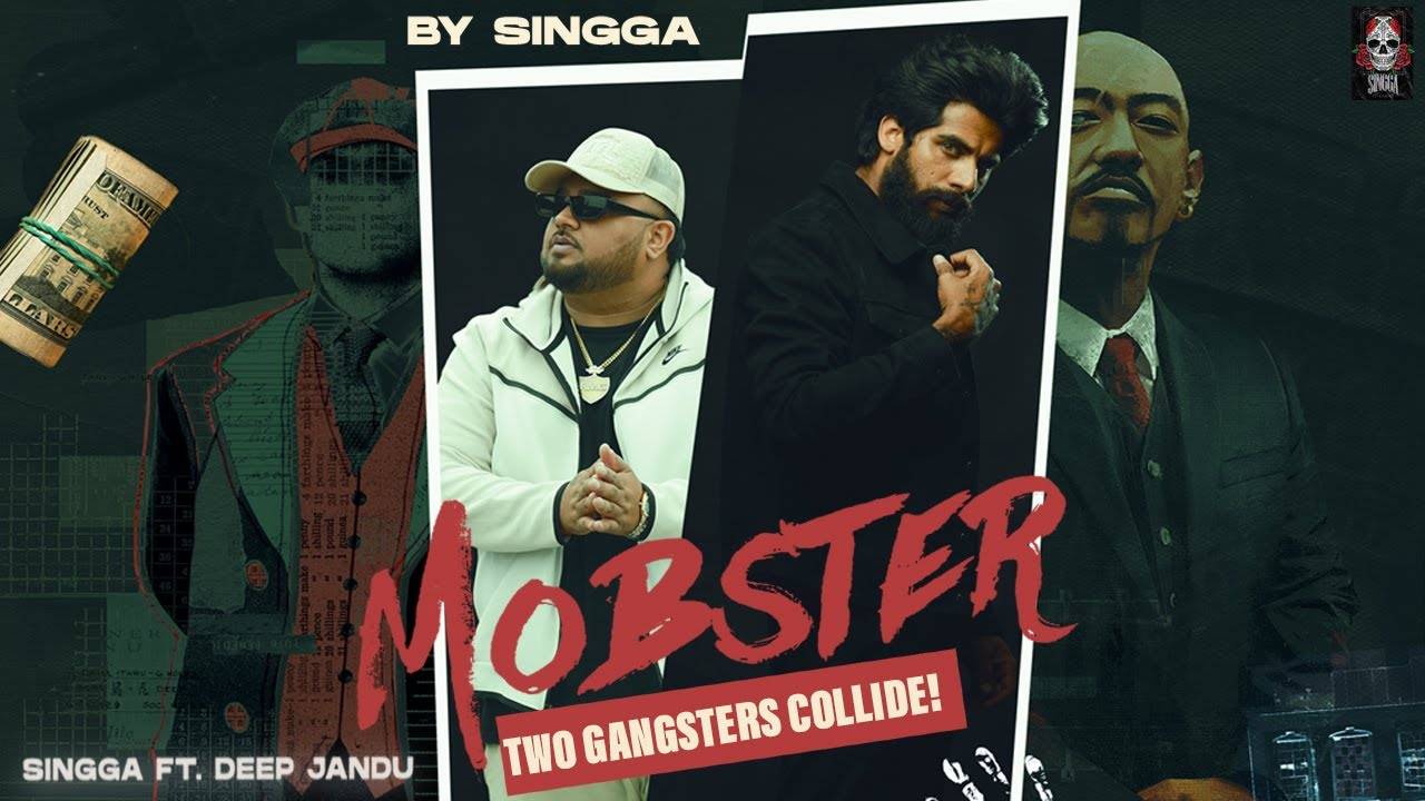 MOBSTER LYRICS - SINGGA X DEEP JANDU