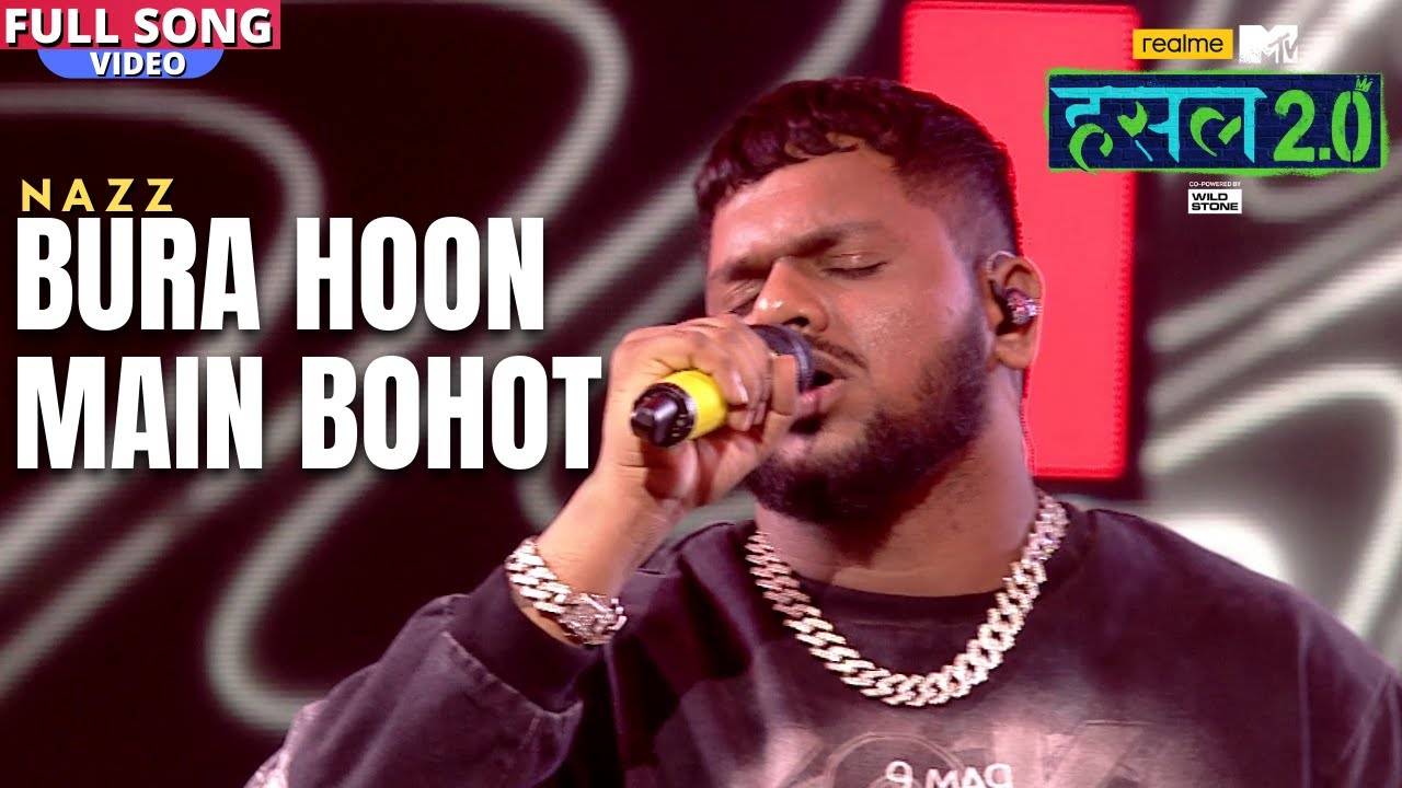 BURA HOON MAIN BOHOT LYRICS - Nazz | Hustle 2.0