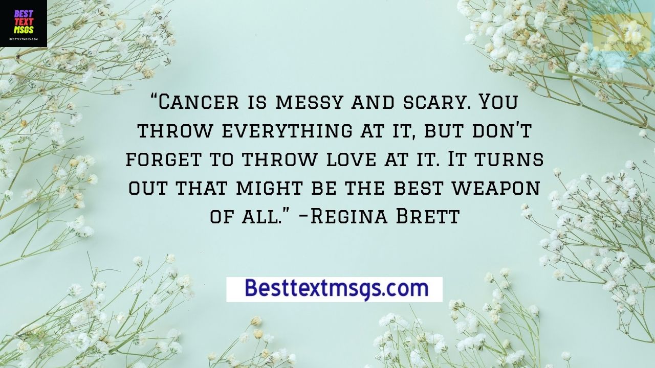 Cancer changes your life, often for the better.